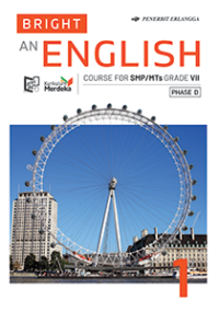 BRIGHT AN ENGLISH COURSE FOR SMP/MTs GRADE VII : PHASE D