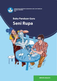 BUKU PANDUAN GURU SENI RUPA  SMP/MTs kelas IX KURIKULUM MERDEKA