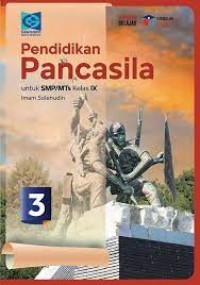 PENDIDIKAN PANCASILA SMP/MTs kelas IX KURIKULUM MERDEKA