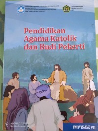 PENDIDIKAN AGAMA KATOLIK DAN BUDI PEKERTI SMP Kelas VII